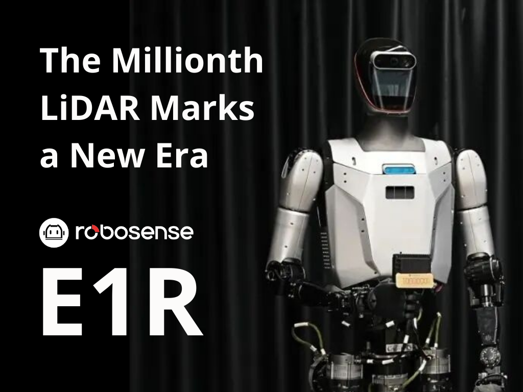 RoboSense E1R Powers "Qinglong": The Millionth LiDAR Marks a New Era for Humanoid Robots
